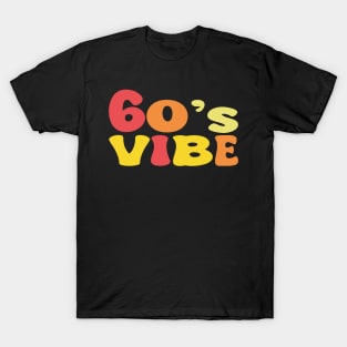 60's vibe T-Shirt